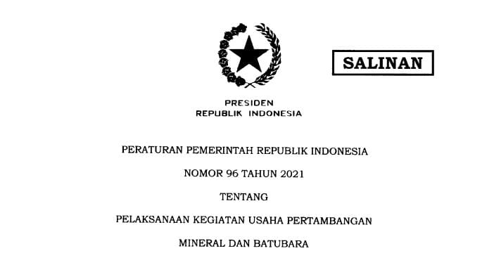 PP 96/2021 Terbit, Isinya Soal Pengusahaan Tambang